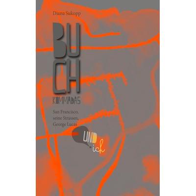 Buchkommadas, Gebundene Ausgabe von Diana Sukopp, BoD – Books on Demand, 978-3-7357-2351-2
