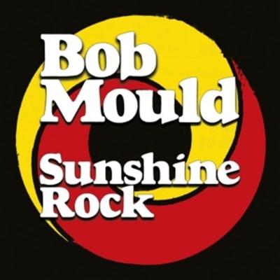 Mould, B: Sunshine Rock - Bob Mould, CD