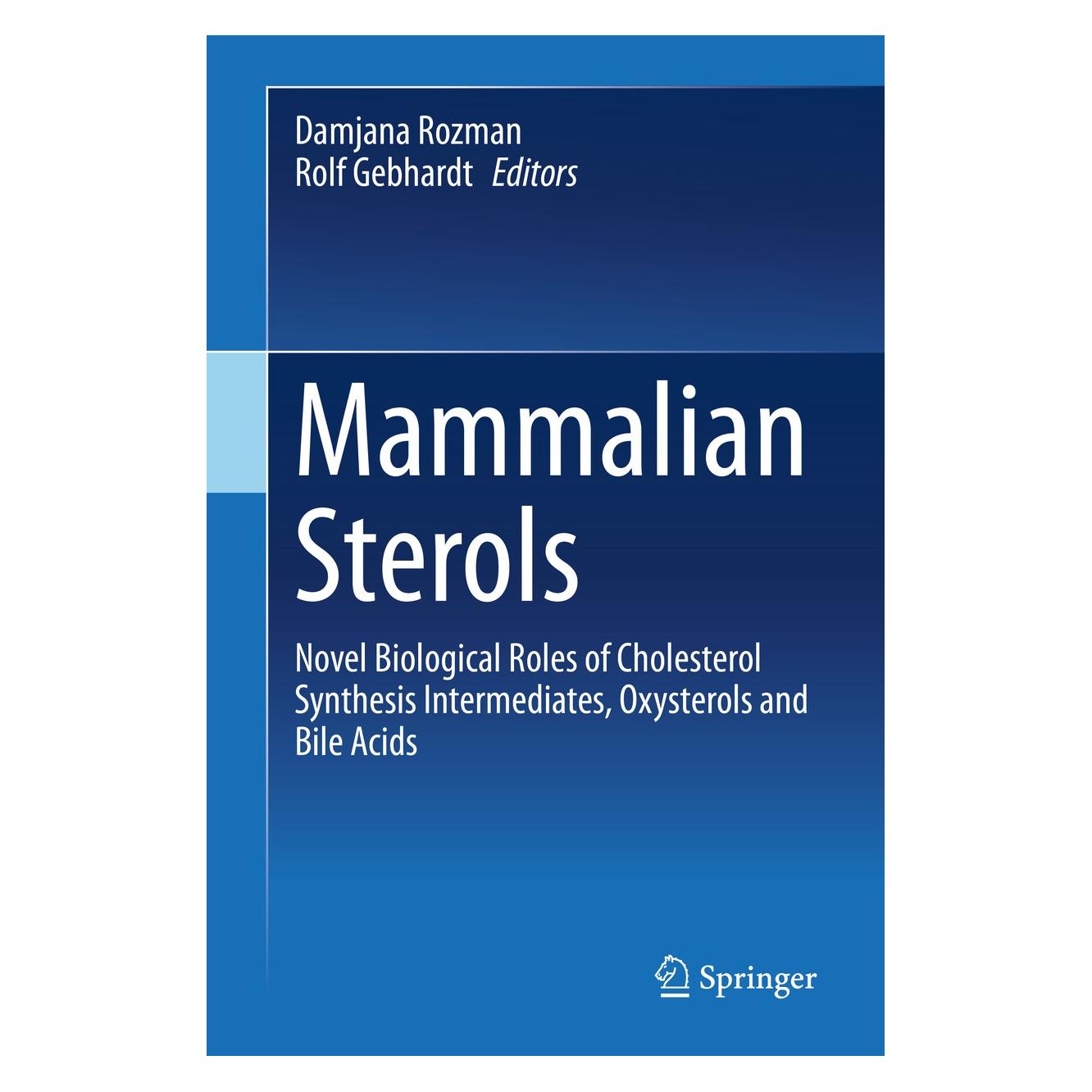 Springer Mammalian Sterols (Englisch, Hardcover, Damjana Rozman, Rolf Gebhardt) (9783030396831)