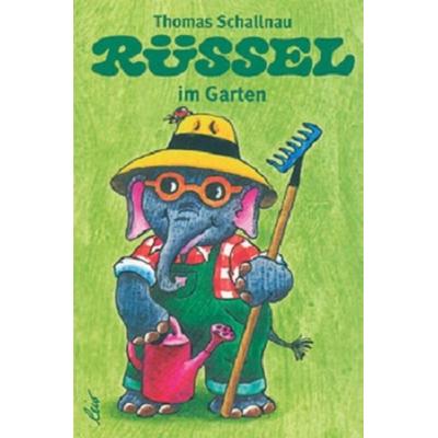 Rüssel im Garten, Gebundene Ausgabe von Thomas Schallnau, Leiv, 978-3-89603-170-9