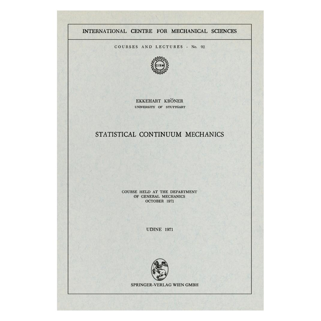 Springer Statistical Continuum Mechanics (Englisch, Softcover, E. Kröner) (55563871)