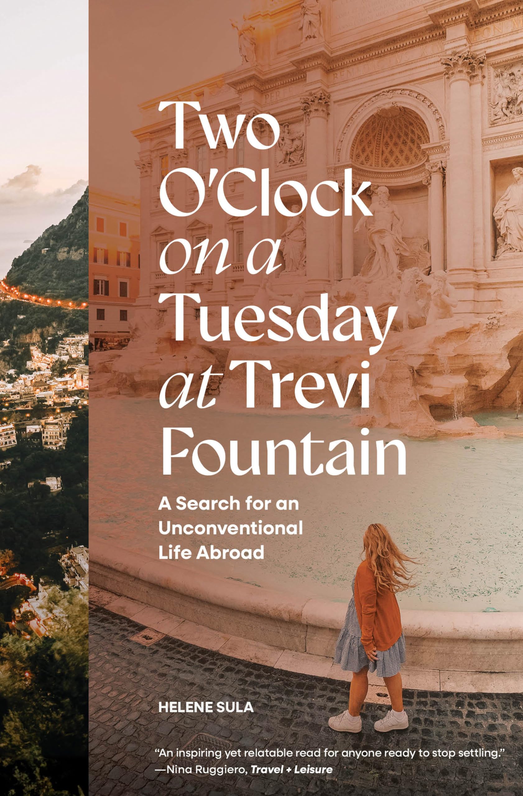 Helene Sula - Two O'Clock on a Tuesday at Trevi Fountain: A Search for an Unconventional Life Abroad - Preis vom 09.10.2026 07:28:09 h