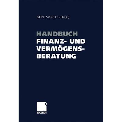 Handbuch Finanz- und Vermögensberatung, Taschenbuch von , Betriebswirtschaftlicher Verlag Gabler, 978-3-322-90487-4