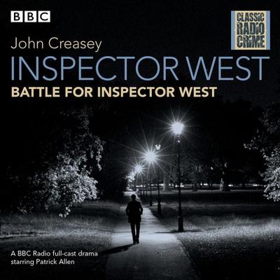Inspector West: Collected Cases: Classic Radio Crime - John Creasey, CD, 9781785297052