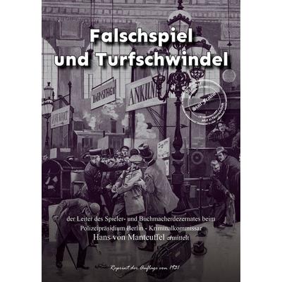 Falschspiel und Turfschwindel, Gebundene Ausgabe von Hans Manteuffel, Oldtimertools Verlag, 978-3-9897932-0-0