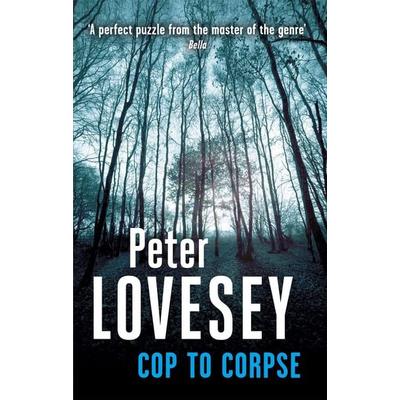 Cop To Corpse, Taschenbuch von Peter Lovesey, KNV Besorgung, 978-0-7515-4847-1