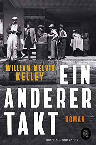 Kelley, William Melvin - Ein anderer Takt: Roman - Preis vom 09.10.2026 07:28:09 h