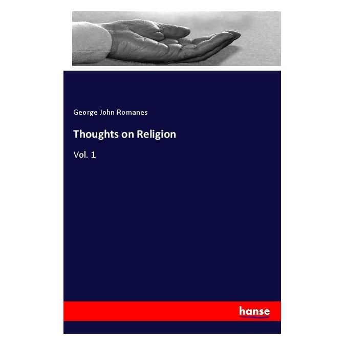 Hansebooks Thoughts on Religion (Deutsch, Softcover, George John Romanes) (56124186)
