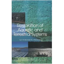 Restoration of Aquatic and Terrestrial Systems, Fachbücher von Joe Wisniewski, R. W. Brocksen