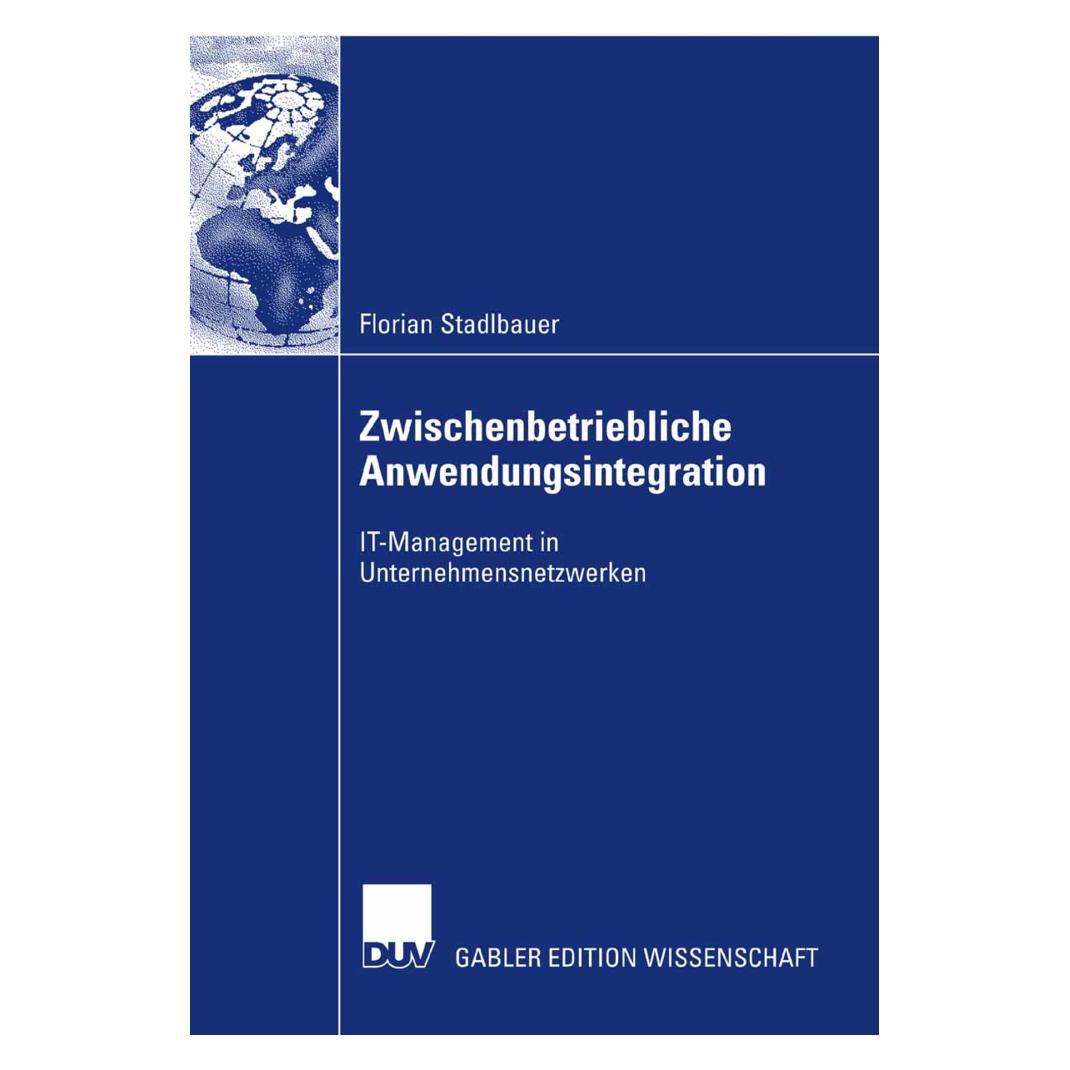 Gabler Zwischenbetriebliche Anwendungsintegration (Deutsch, Softcover, Florian Stadlbauer) (55188946)