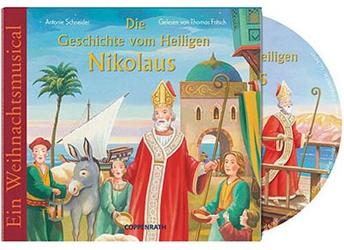 Antonie Schneider - Die Geschichte vom Heiligen Nikolaus: Ein Weihnachts-Musical - Preis vom 13.10.2026 11:25:28 h