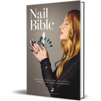 Nail Bible, Taschenbuch von Cherry Nails,Elizaveta Riefert, Community Editions, 978-3-96096-456-8