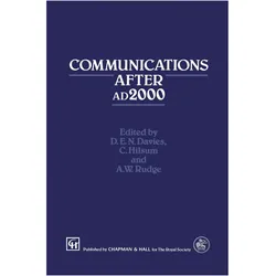 Communications After ad2000, Fachbücher von C. Hilsum, A. W. Rudge, D. E. N. Davies