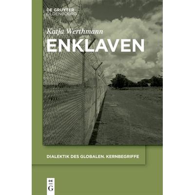 Enklaven, Taschenbuch von Katja Werthmann, De Gruyter Oldenbourg, 978-3-11-064175-2