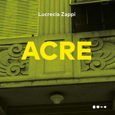 Acre - Lucrecia Zappi, Audio, 9788588808638