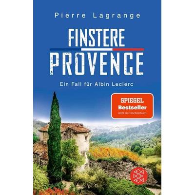 Finstere Provence, Taschenbuch von Pierre Lagrange, Fischer Taschenbuch Verlag, 978-3-596-71057-7