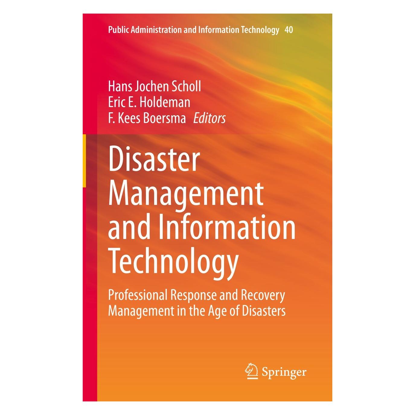 Springer Disaster Management and Information Technology (Englisch, Hardcover, Eric E. Holdeman, F. Kees Boersma, Hans Jochen Scholl) (9783031209383)