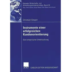 Instrumente einer erfolgreichen Kundenorientierung, Fachbücher von Christoph Gregori