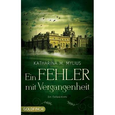 Ein Fehler mit Vergangenheit, Taschenbuch von Katharina M. Mylius, Dryas, 978-3-940258-57-1