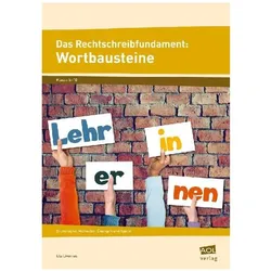 Das Rechtschreibfundament: Wortbausteine, Schulbücher von Uta Livonius