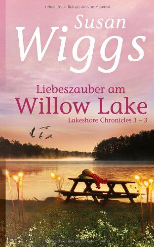 Susan Wiggs - Liebeszauber am Willow Lake - Lakeshore Chronicles 1-3: 1. Versprechen eines Sommers / 2. Das Geheimnis meiner Mutter / 3. Bewahre meinen Traum - Preis vom 30.09.2026 09:01:18 h