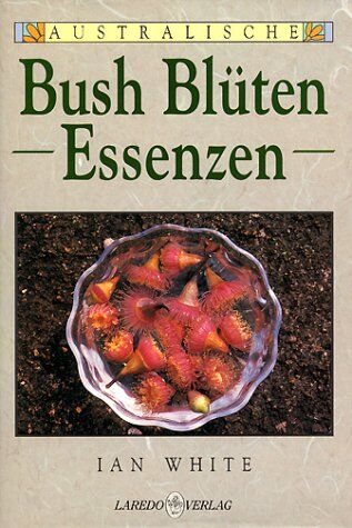 Ian White - Australische Bush Blüten-Essenzen - Preis vom 30.09.2026 09:01:18 h
