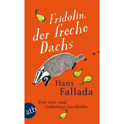 Fridolin, der freche Dachs, Taschenbuch von Hans Fallada, Aufbau TB, 978-3-7466-3429-6