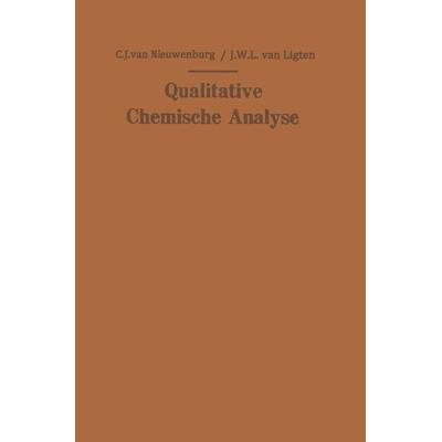 Qualitative Chemische Analyse, Taschenbuch von Cornelius J. van Nieuwenburg,J.W.L. van Ligten, Springer Wien, 978-3-7091-7648-1