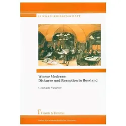 Wiener Moderne: Diskurse und Rezeption in Russland, Fachbücher von Gennady Vasilyev