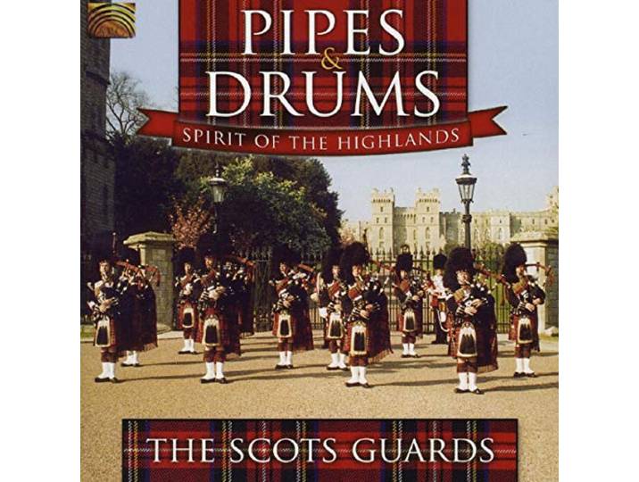 The Scots Guards - Pipes & Drums - Spirit Of The Highlands