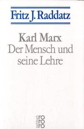 Raddatz, Fritz J. - Karl Marx. Der Mensch und seine Lehre. - Preis vom 10.10.2026 11:48:34 h