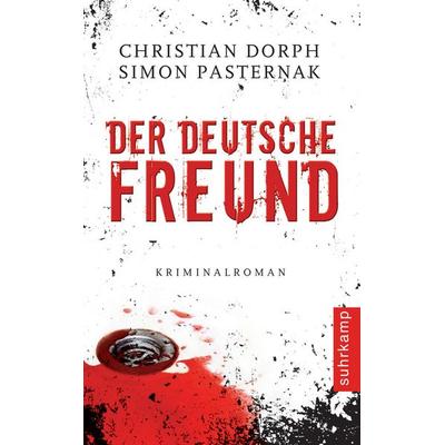 Der deutsche Freund, Taschenbuch von Christian Dorph,Simon Pasternak, Suhrkamp, 978-3-518-46089-4