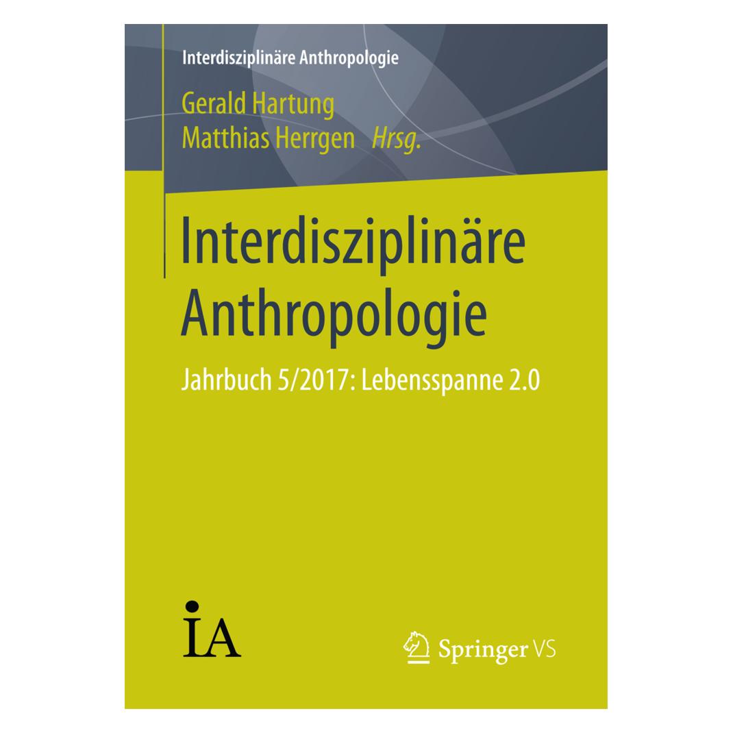 Springer Interdisziplinäre Anthropologie (Deutsch, Softcover, Gerald Hartung, Matthias Herrgen) (55961310)