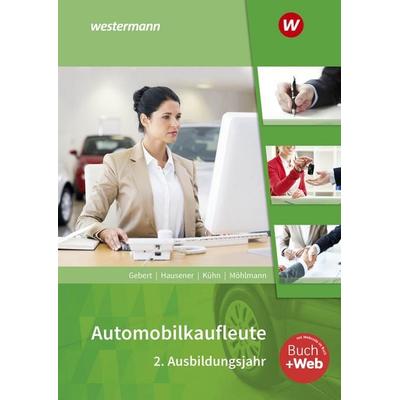 Automobilkaufleute, Taschenbuch von Detlef Gebert,Gerhard Kühn,Svenja Hausener-Witkovsky,Peter Möhlmann, Westermann Berufliche Bildung,