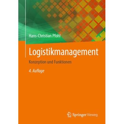 Logistikmanagement, Gebundene Ausgabe von Hans-Christian Pfohl, Springer Berlin, 978-3-662-63056-3