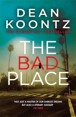 Dean Koontz - The Bad Place - Preis vom 11.10.2026 03:10:56 h