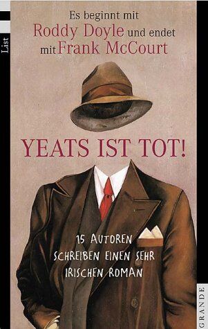 Joseph O'Connor - Yeats ist tot!: 15 Autoren schreiben einen sehr irischen Roman. Es beginnt mit Roddy Doyle und endet mit Frank McCourt - Preis vom 09.10.2026 07:28:09 h