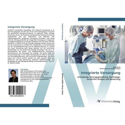 Integrierte Versorgung, Taschenbuch von Jörg König, AV Akademikerverlag, 978-3-639-44916-7