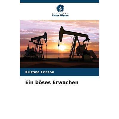 Ein böses Erwachen, Taschenbuch von Kristina Ericson, Verlag Unser Wissen, 978-620-2-30221-0