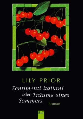 Lily Prior - Sentimenti Italiani oder Träume eines Sommers - Preis vom 12.10.2026 11:37:12 h