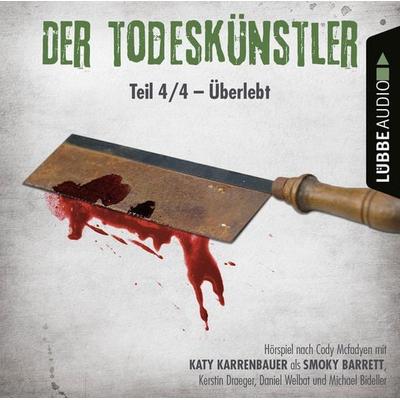 Der Todeskünstler, Folge 4: Überlebt - Cody McFadyen, Audio, 9783838790855