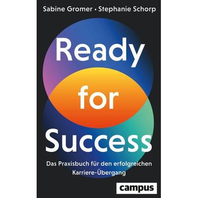 Ready for Success, Gebundene Ausgabe von Sabine Gromer,Stephanie Schorp, Campus, 978-3-593-51953-1