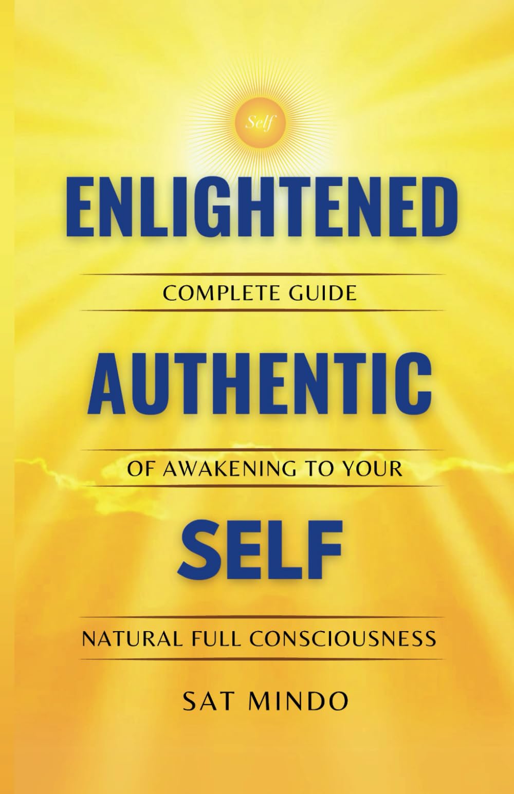 Damalis, Sat Mindo - Enlightened Authentic Self: Complete Guide of Awakening to Your Natural Full Consciousness - Preis vom 09.10.2026 07:28:09 h