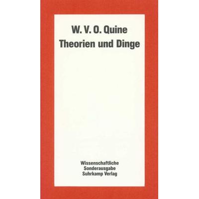Theorien und Dinge, Taschenbuch von Willard van Orman Quine, Suhrkamp, 978-3-518-58010-3