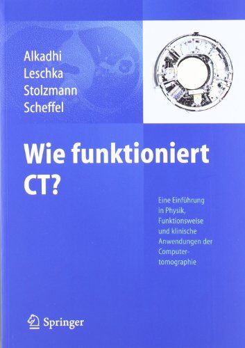 Hatem Alkadhi - Wie funktioniert CT? - Preis vom 09.10.2026 07:28:09 h