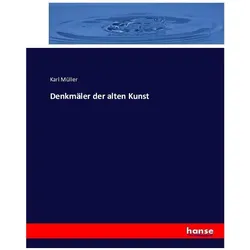Denkmäler der alten Kunst, Fachbücher von Karl Müller