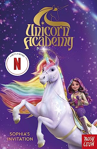 Nosy Crow Ltd - Unicorn Academy: Sophia's Invitation: The first book of the Netflix series - Preis vom 16.10.2026 11:41:07 h