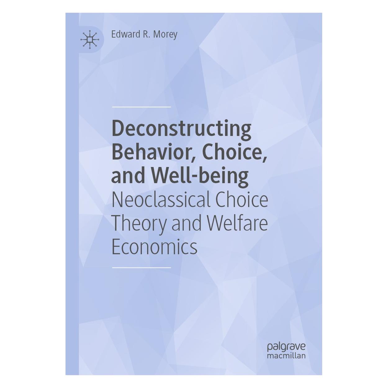 Springer Morey:Deconstructing Behavior, Choice (9783031367113)
