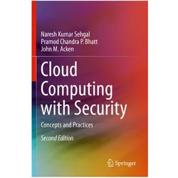 Cloud Computing with Security, Fachbücher von Naresh Kumar Sehgal, Pramod Chandra P. Bhatt, John M. Acken