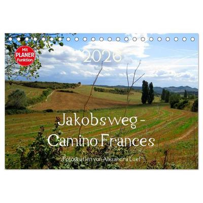Jakobsweg - Camino Frances (Tischkalender 2026 DIN A5 quer), CALVENDO Monatskalender